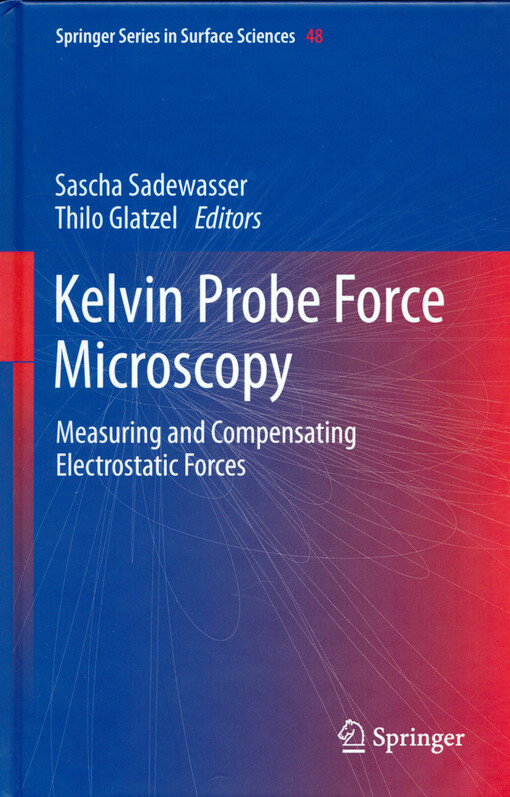 Kelvin probe force microscopy :measuring and compensating electrostatic roces