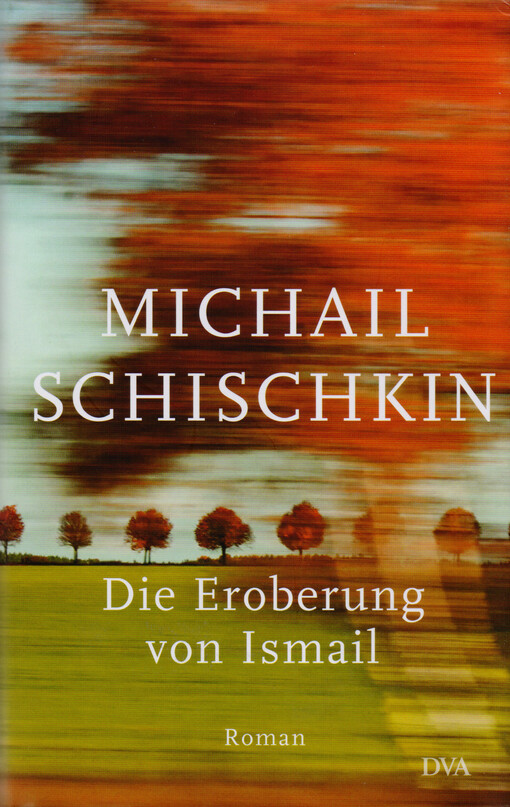 Die Eroberung von Ismail : Roman