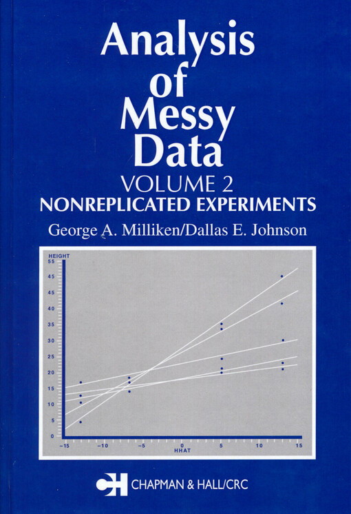 Analysis of messy data.Volume 2,Nonreplicated experiments