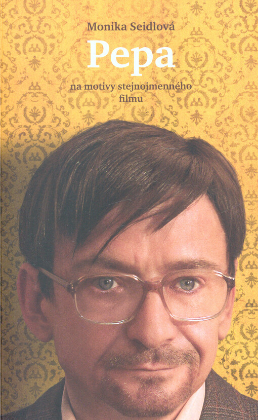 Pepa : na motivy stejnojmenného filmu podle scénáře Jána Nováka a Jaroslava Sauera