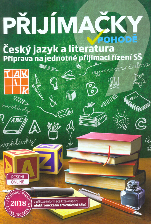 Přijímačky v pohodě : příprava na jednotné přijímací řízení SŠ. Český jazyk a literatura