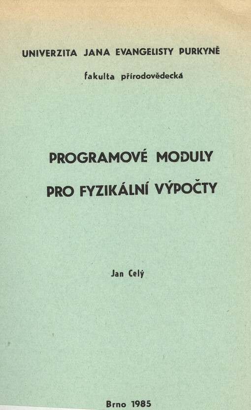 Programové moduly pro fyzikální výpočty :určeno pro posl. fak. přírodověd.