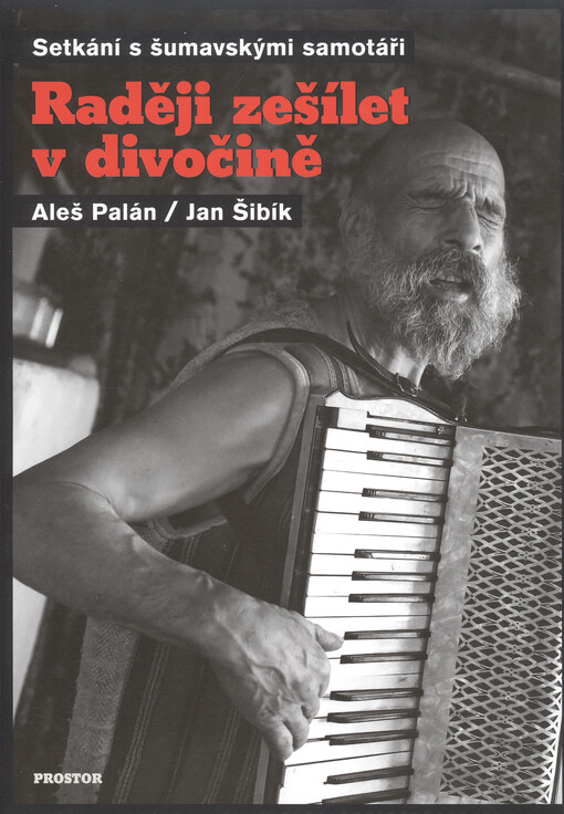 Raději zešílet v divočině