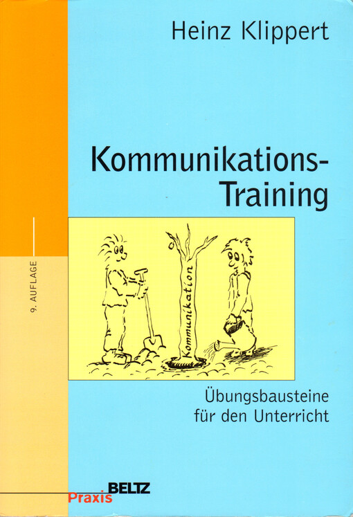 Kommunikations-Training :Übungsbausteine für den Unterricht