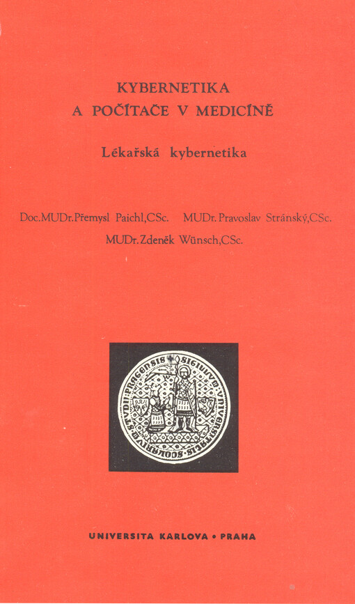 Kybernetika a počítače v medicíně :lékařská kybernetika
