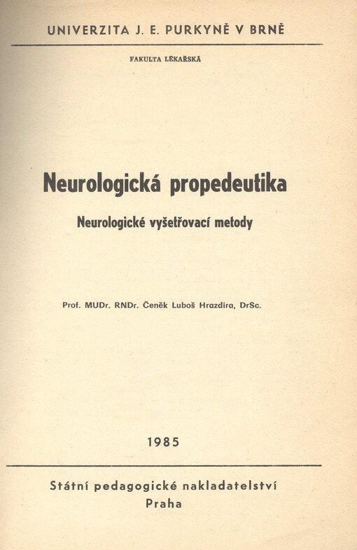 Neurologická propedeutika : neurologické vyšetřovací metody