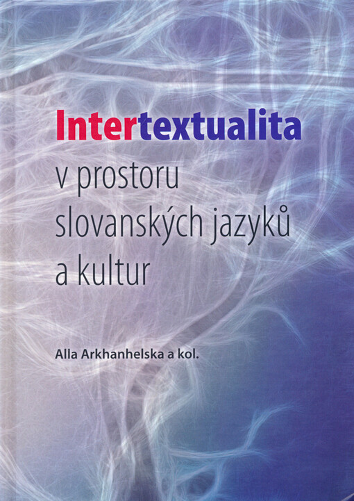 Intertextualita v prostoru slovanských jazyků a kultur