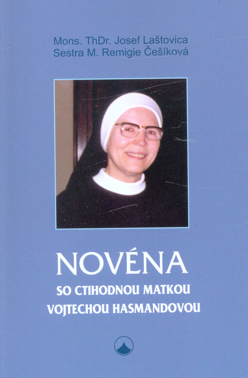 Novéna so ctihodnou matkou Vojtechou Hasmandovou
