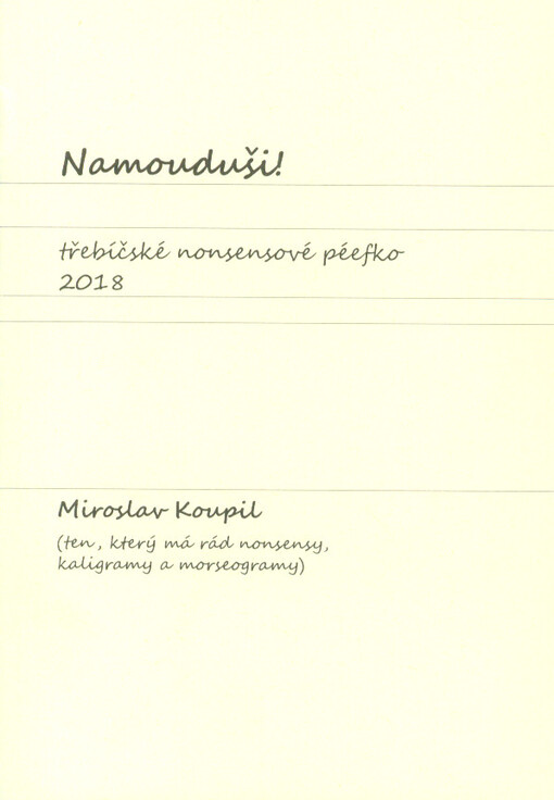 Namouduši!: třebíčské nonsensové péefko 2018