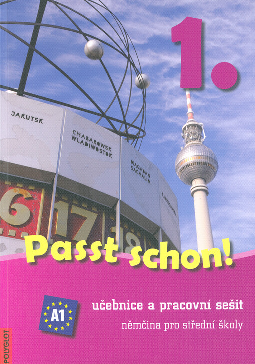 Passt schon! 1. :němčina pro střední školy