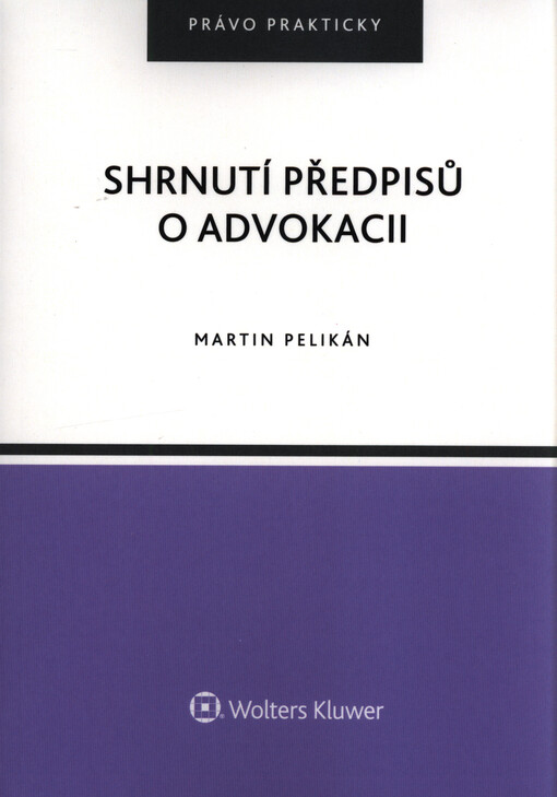 Shrnutí předpisů o advokacii
