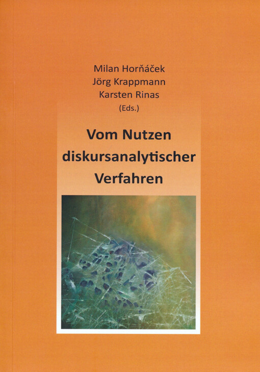 Vom Nutzen diskursanalytischer Verfahren
