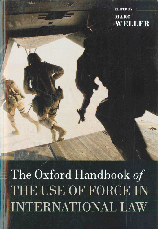 The Oxford handbook of the use of force in international law