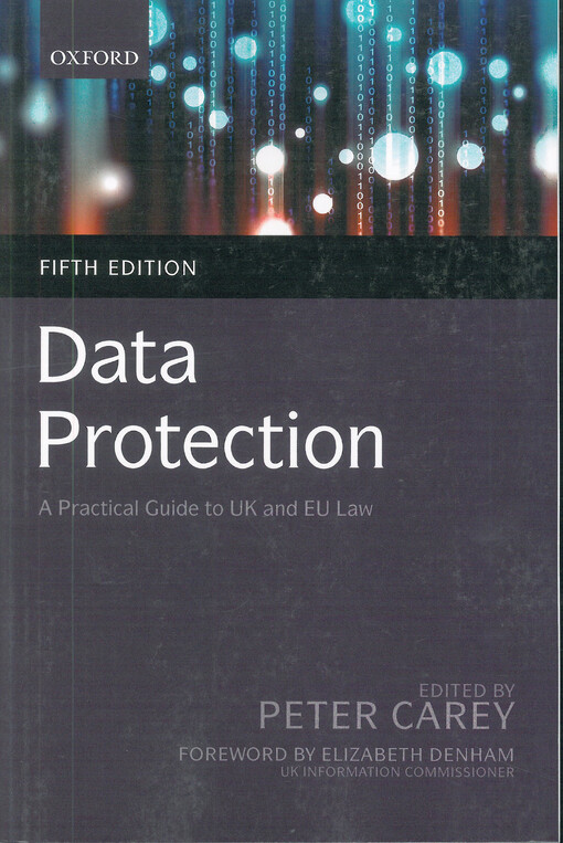 Data protection : a practical guide to UK and EU law