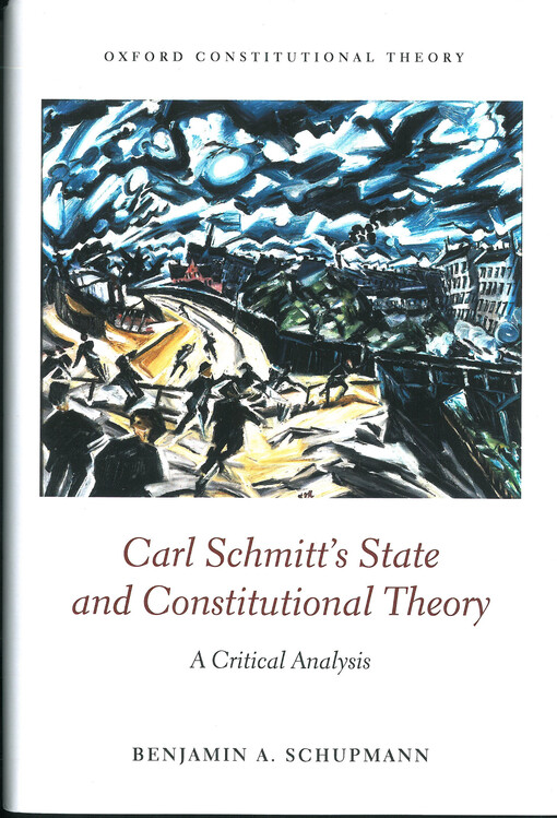 Carl Schmitt's State and Constitutional Theory