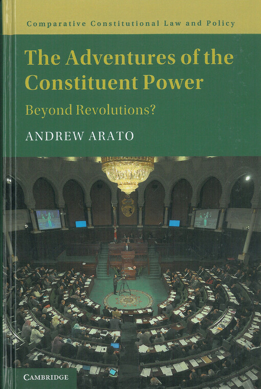 The adventures of the constituent power : beyond revolutions?