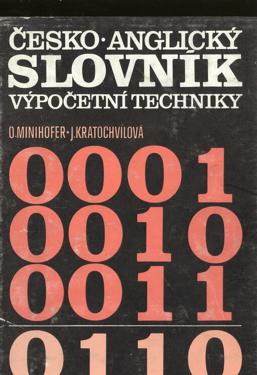 Česko-anglický slovník výpočetní techniky =Czech-English Computer Dictionary