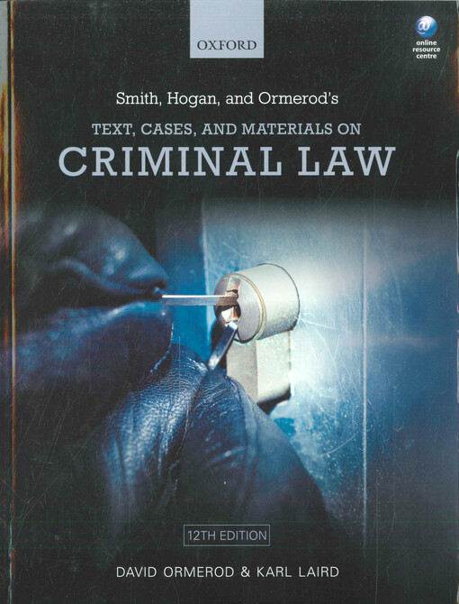 Smith, Hogan, and Ormerod's text, cases, and materials on criminal law