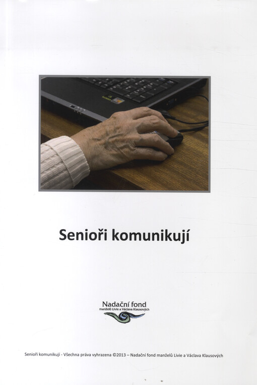 Senioři komunikují