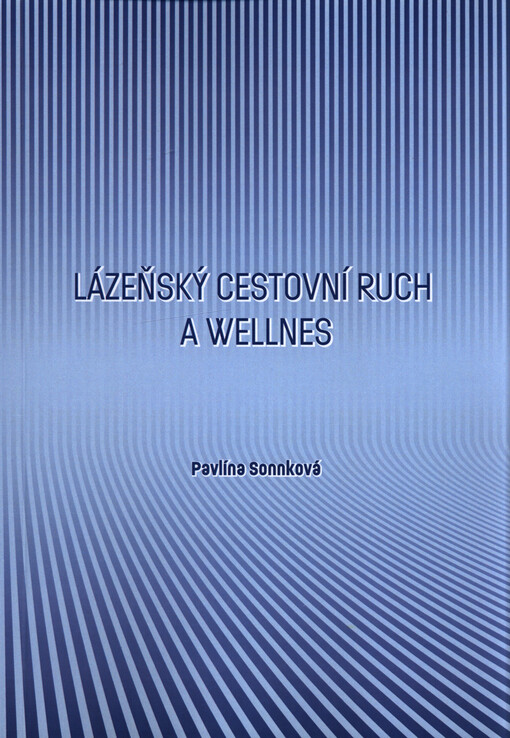 Lázeňský cestovní ruch a wellnes