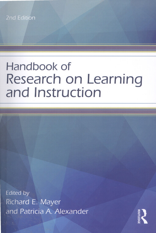 Handbook of research on learning and instruction