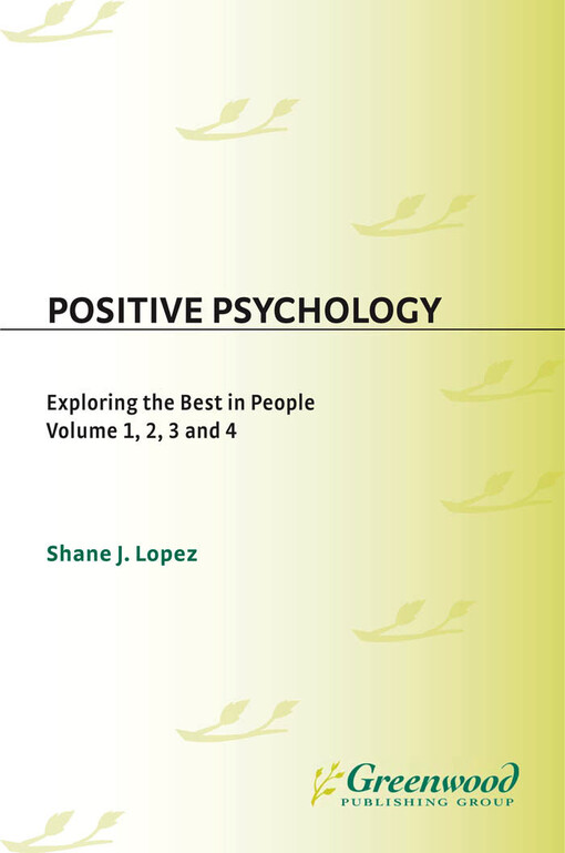 Positive psychology : exploring the best in people