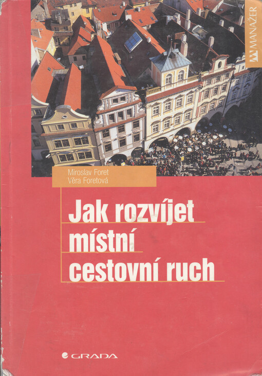 Jak rozvíjet místní cestovní ruch