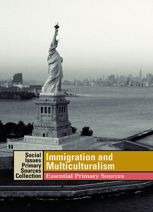 Immigration and Multiculturalism: Essential Primary Sources