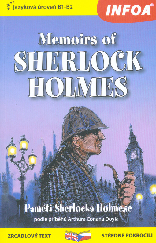 The memoirs of Sherlock Holmes = Paměti Sherlocka Holmese