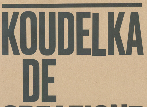 Koudelka. De-creazione