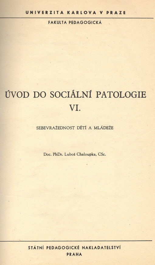 Úvod do sociální patologie.VI.,Sebevražednost dětí a mládeže