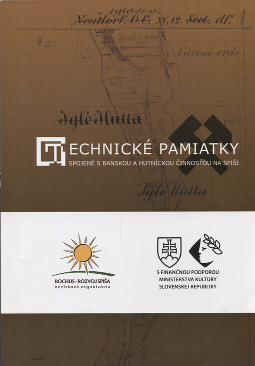 Technické pamiatky spojené s banskou a hutníckou činnosťou na Spiši