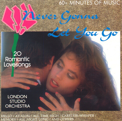 Never gonna let you go 20 romantic lovesongs