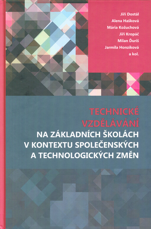 Technické vzdělávání na základních školách v kontextu společenských a technologických změn