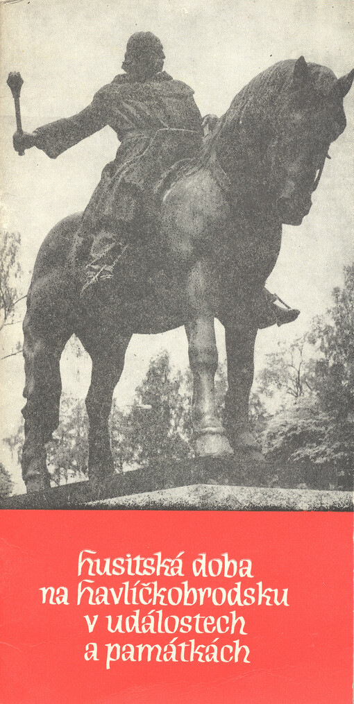 Husitská doba na Havlíčkobrodsku v událostech a památkách