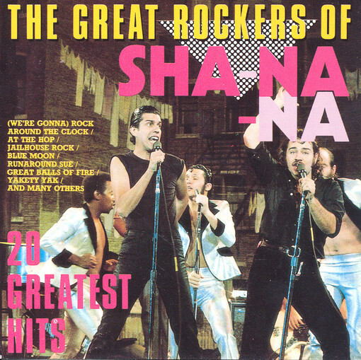 The great rockers of Sha-na-na 20 greatest hits