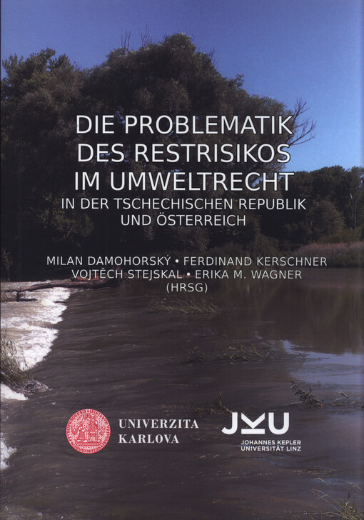 Die Problematik des Restrisikos im Umweltrecht in der Tschechischen Republik und in Österreich