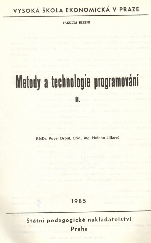 Metody a technologie programování :určeno pro posl. fak. řízení.[Díl] 2