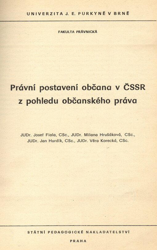 Právní postavení občana v ČSSR z pohledu občanského práva :určeno pro posluchače fakulty právnické