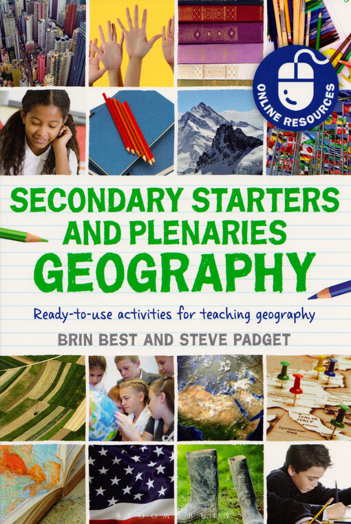 Secondary starters and plenaries geography : ready-to-use activities for teaching geography