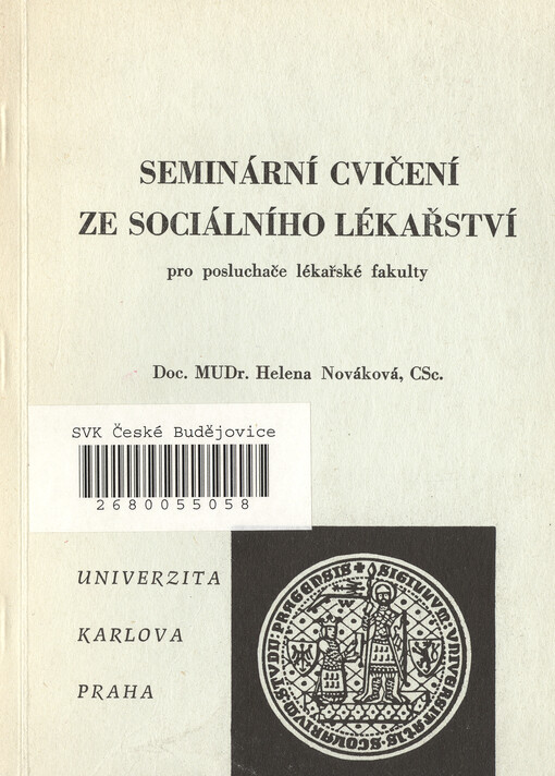 Seminární cvičení ze sociálního lékařství pro posluchače lékařské fakulty