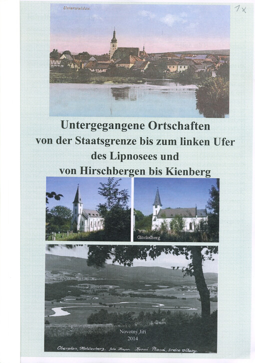 Untergegangene Ortschaften von der Staatsgrenze bis zum linken Ufer des Lipnosees und von Hirschbergen bis Kienberg