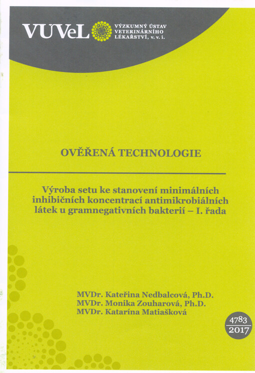 Výroba setu ke stanovení minimálních inhibičních koncentrací antimikrobiálních látek u gramnegativních bakterií - I. řada