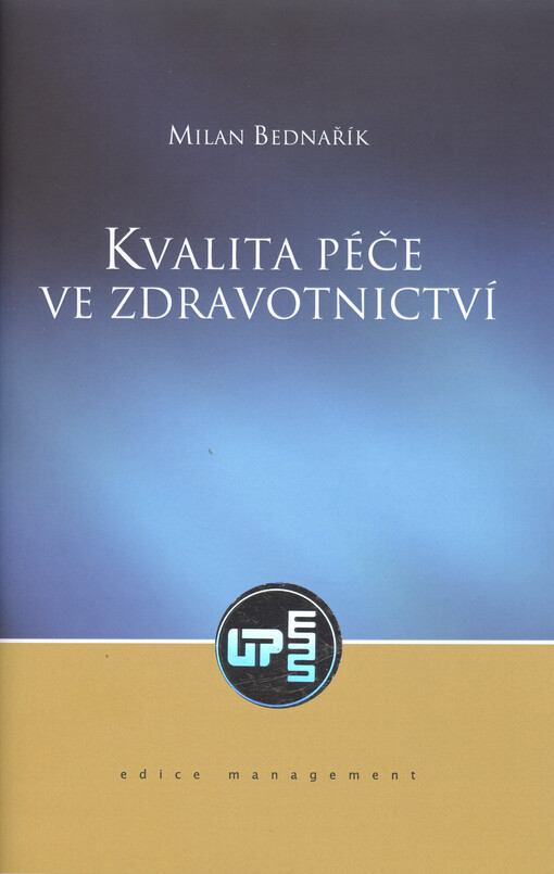 Kvalita péče ve zdravotnictví