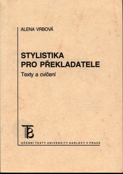 Stylistika pro překladatele: texty a cvičení