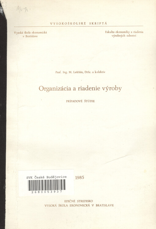 Organizácia a riadenie výroby : prípadové štúdie