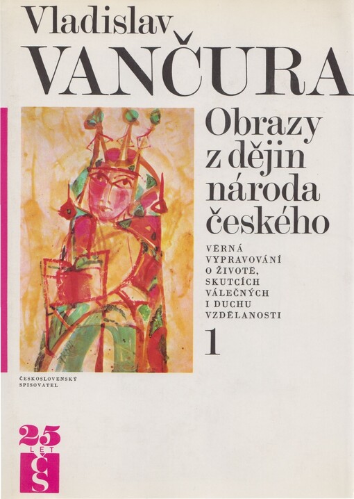 Obrazy z dějin národa českého :věrná vypravování o životě, skutcích válečných i duchu vzdělanosti