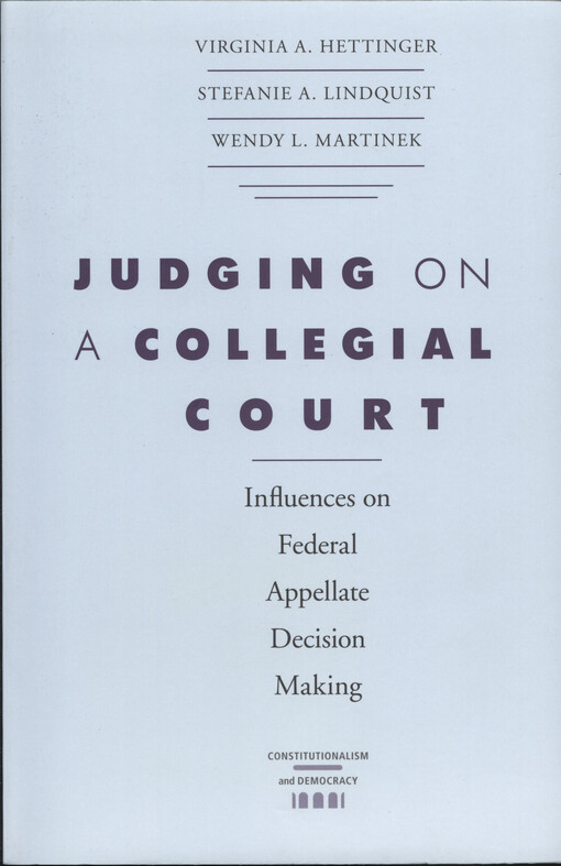 Judging on a collegial court: influences on federal appellate decision making