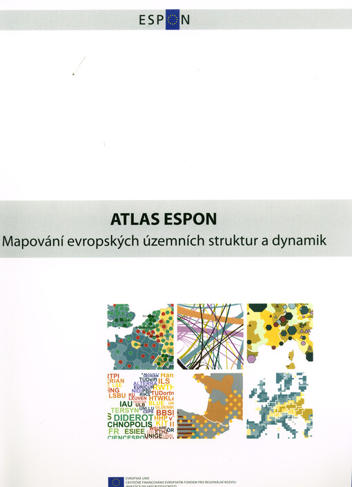 Atlas ESPON 2013 : mapování evropských územních struktur a dynamik