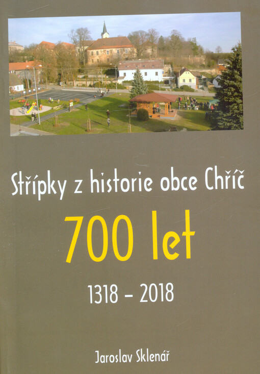 Střípky z historie obce Chříč